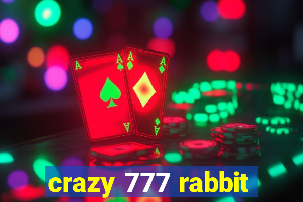 crazy 777 rabbit